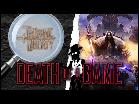 Death of a Game: Throne & Liberty