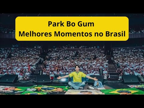 Park Bo Gum Melhores Momentos no Brasil | Fanmeeting Be With You 2025