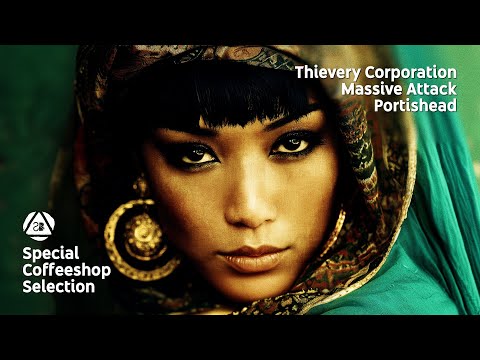 Massive Attack • Portishead • Thievery Corporation- Special Coffeeshop Selection [Seven Beats Music]