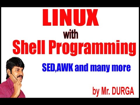 Linux with Shell Programming,SED,AWK Youtube Live Class  By Durga Sir