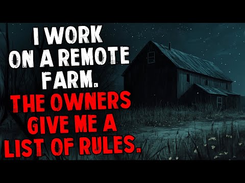 I Took a Job on a Remote Farm. The Owners Gave Me a List of Rules.
