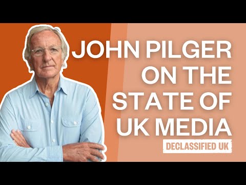John Pilger on the STATE of the UK Media