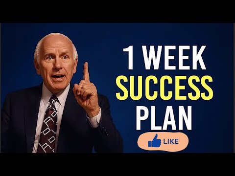 TRANSFORM YOUR LIFE IN JUST 7 DAYS - JIM ROHN MOTIVATION