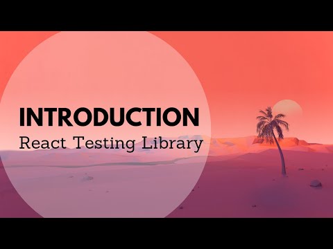 Intro to React Testing Library