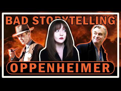 Losing The Plot - Oppenheimer's Disastrous Storytelling