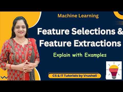 ML 7 :  Features Selections & Feature Extractions with Examples  #machinelearningfullcourse