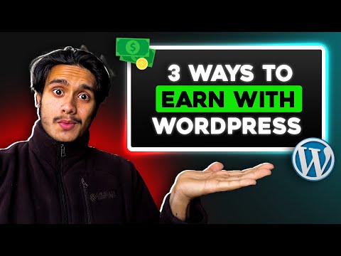 3 Ways to Earn Money with WordPress