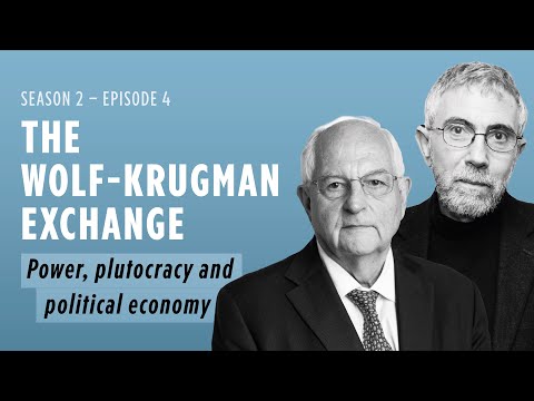 The Wolf-Krugman Exchange: Power, plutocracy and political economy