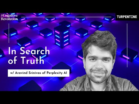 In Search of Truth w/ Aravind Srinivas of Perplexity AI