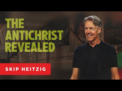 The Antichrist Revealed - Revelation 13:1-10 | Skip Heitzig