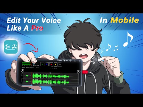 How To Record And Edit Best Quality Voice In Mobile.