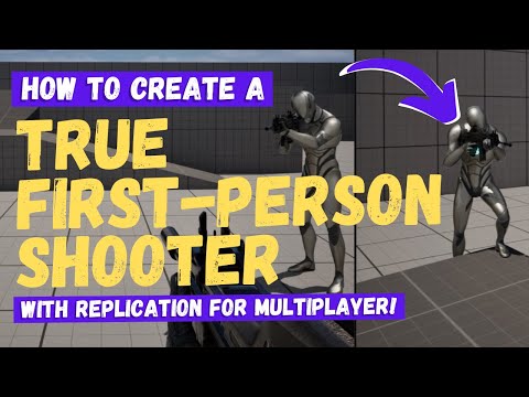 How To Make A True First Person Shooter - Unreal Engine 5 Tutorial
