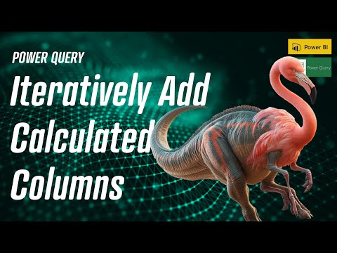 Power Query - Iteratively Add Calculated Columns 🦩🦖