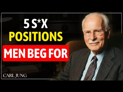 5 Positions Men Beg For But Women Never Try || CARL JUNG