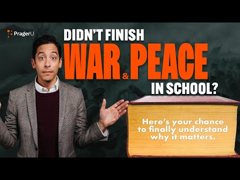 Sir Niall Ferguson: War and Peace by Leo Tolstoy | The Book Club | PragerU