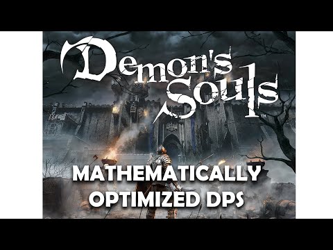 Demon's Souls with Mathematically Optimized DPS