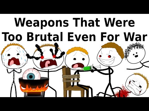 Weapons That Were Too Brutal Even For War