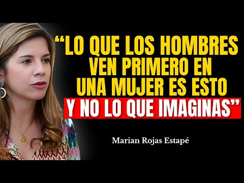 Lo que los hombres ven primero en una mujer (y por qué importa más de lo que piensas..) Marian Rojas