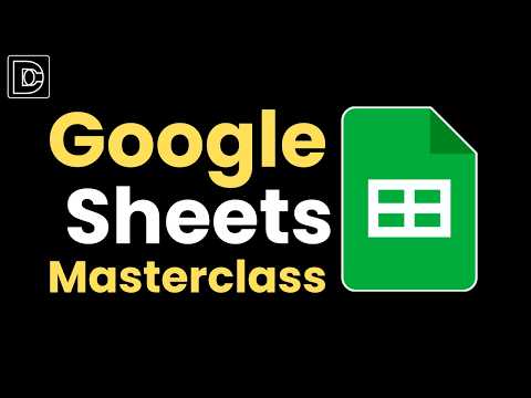 Google Sheets Masterclass for Beginners–Full CourseTutorial,Data Entry,Formulas,Functions&Formatting