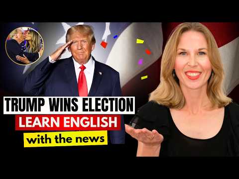 Donald Trump WINS Election 🇺🇸 Learn English with the News