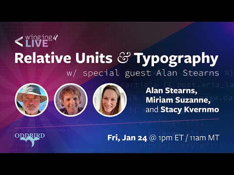 Relative Units & Typography with Alan Stearns