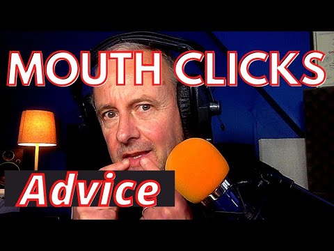 How to Reduce Mouth Clicks