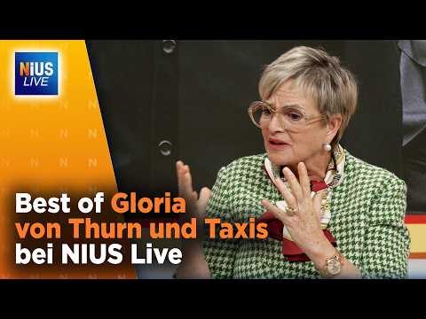 Best of Gloria von Thurn und Taxis: „Wir dürfen alles sagen, aber man wird beschimpft“