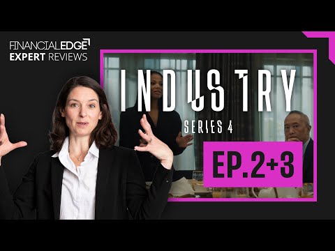 Industry Season 4 Episode 2 & 3 - Finance Professional Reviews
