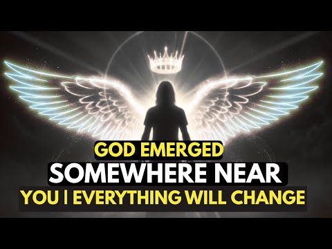 God Emerged Near You | A Major Shift Is About to Happen ✨