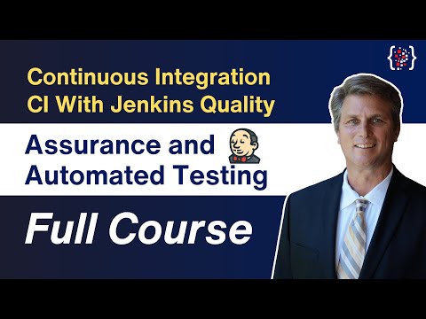Continuous Integration CI With Jenkins | Quality Assurance and Automated Testing