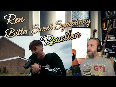 Ren - Bitter Sweet Symphony (Live) (Reaction) - First Time Hearing
