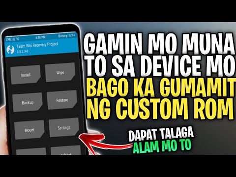 MGA DAPAT MONG GAWIN BAGO KA MAG INSTALL NG CUSTOM!! Step By Step Guide