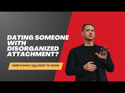 The Secret to Dating Someone with Disorganized Attachment