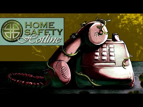 Home Safety Hotline: Save Your Callers from The Horrors