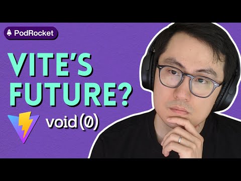 Vite, Frontend Tooling, and the Future | Evan You | PodRocket