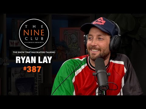 Ryan Lay | The Nine Club #387