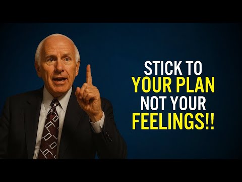 FOLLOW YOUR PLAN, NOT YOUR MOOD | Jim Rohn Motivation