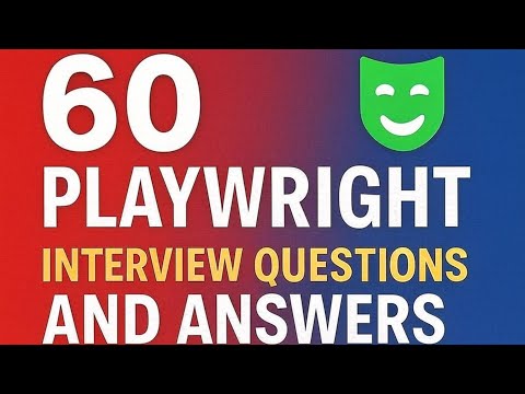 Playwright 60 Interview Questions and Answers - Testing Tales