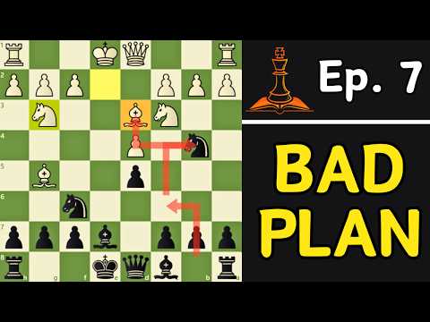 STOP DOING THIS OR KEEP LOSING (Ep. 7 - Logical Chess Move by Move)