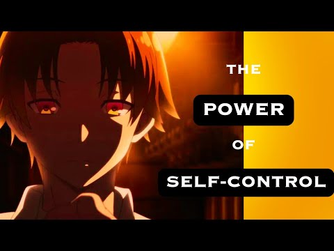 How to Possess EMOTIONAL CONTROL Like Ayanokoji Kiyotaka