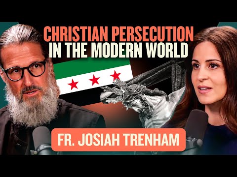 Ancient Faith & Modern Persecution: Orthodox Christianity w/Fr Josiah Trenham | E201 Lila Rose Show