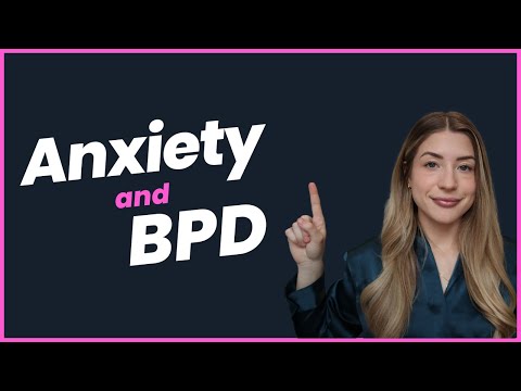 Anxiety and Borderline Personality Disorder (BPD)
