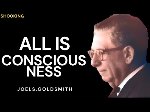 Nothing Exists Outside Consciousness | Joel S. Goldsmith
