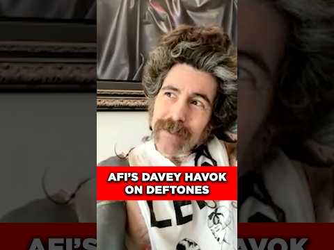 AFI’s Davey Havok on Deftones