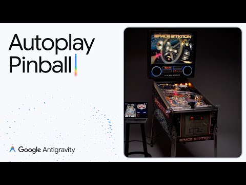 Building a self-playing pinball machine with Antigravity