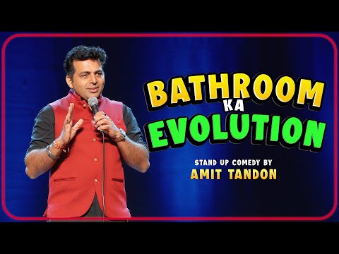Bathroom ka Evolution | Stand-up Comedy by Amit Tandon