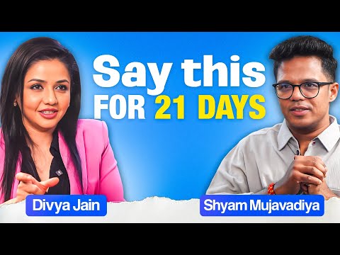 Manifest Anything: जो सोचोगे, वही पाओगे Using the Power of the Universe| ft@Shyam Mujavadiya