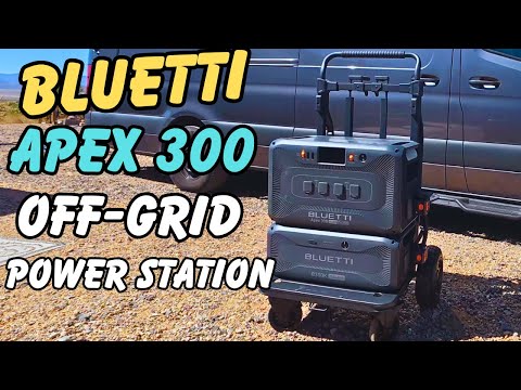 Bluetti Apex 300 Off Grid Power Solutions