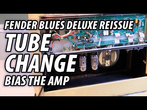 Fender Blues Deluxe Reissue  - Tube Change and Bias