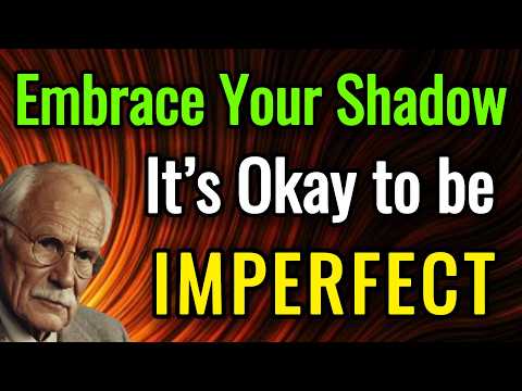 Feel Every Part of You: Your Gentle Path to Self-Acceptance | Carl Jung's Wisdom
